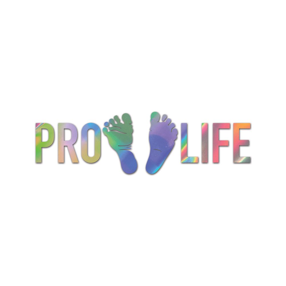 Pro Life Sticker Die Cut Chrome Mirror Gold Silver Oil Slick Rainbow