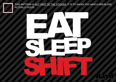 2x) Eat Sleep Shift Sticker Decal Die Cut #3 jdm drift  